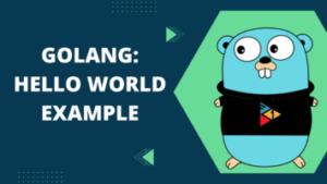 Hello World Example GoLang