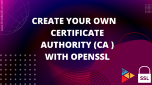 Certificate Authority creation with openssl