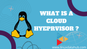 What is a Hypervisor in Cloud computing?