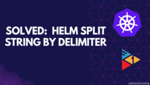 [SOLVED]: Helm Split String by Delimiter