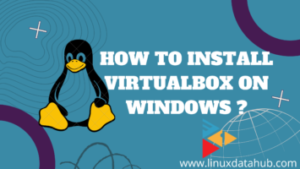 How to install VirtualBox on Windows ?