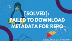 Failed to download metadata for repo ‘AppStream’